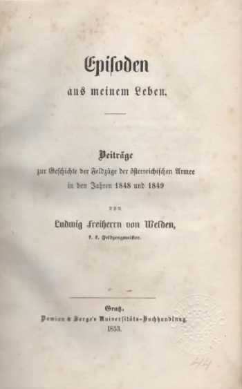 Episoden aus meinem Leben. Beiträge zur Geschichte der Feldzüge der österreichischen Armee in den Jahren 1848 und 1849